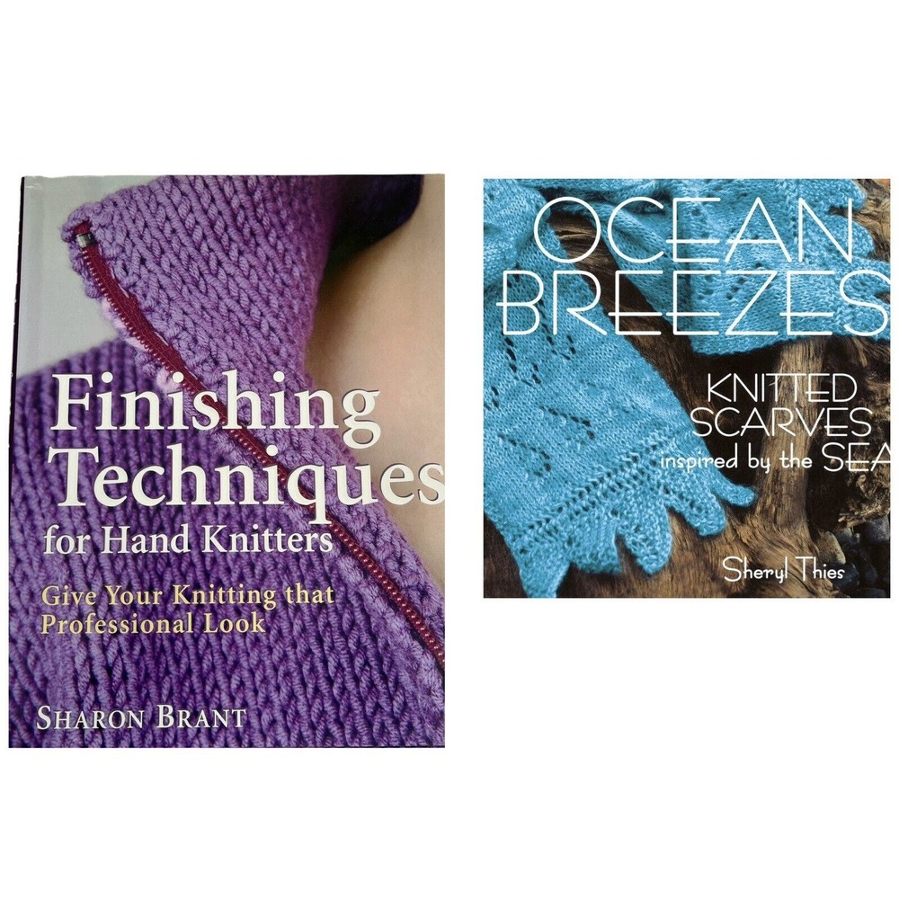 2 BOOKS Ocean Breezes : Knitted Scarves by Sheryl & Finishing Techqs by Sharon B